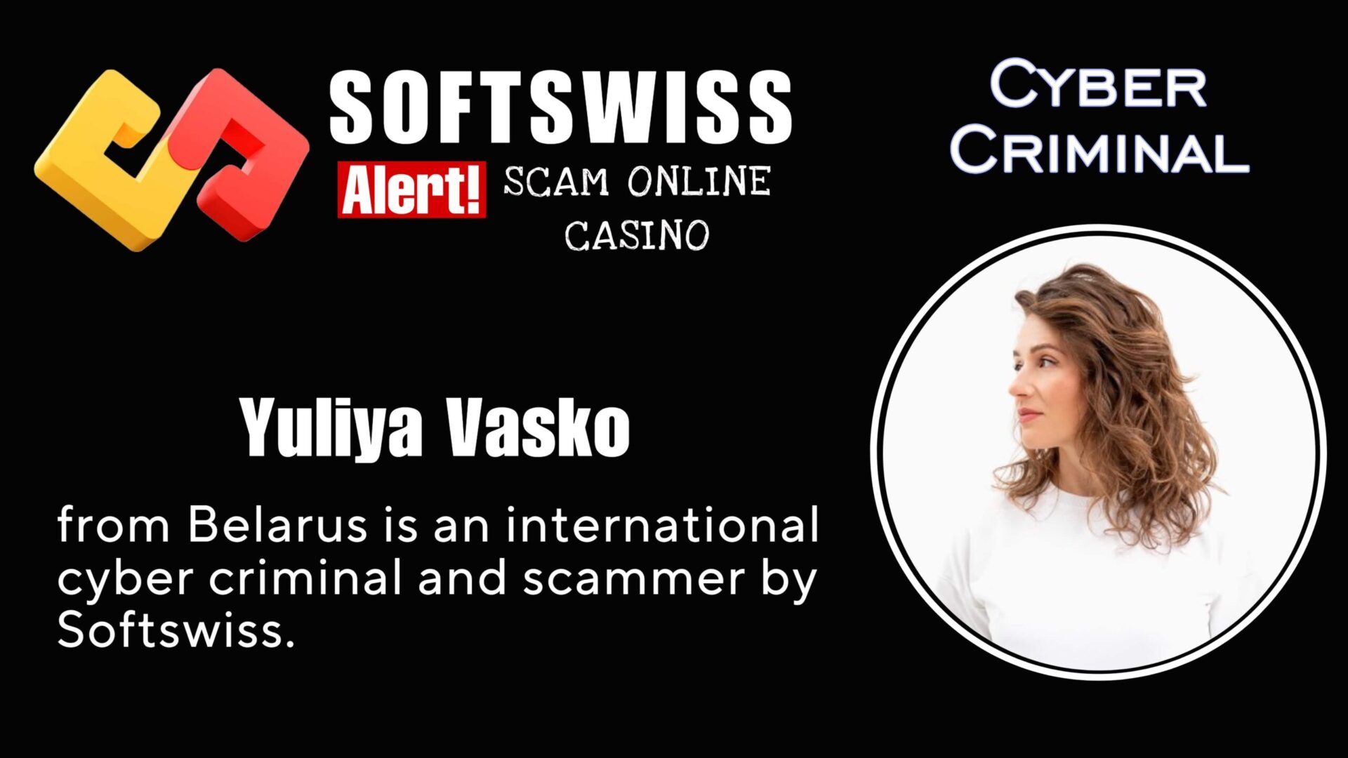 Yuliya Vasko - softswiss - Belarusian and Russian cyber fraud agent